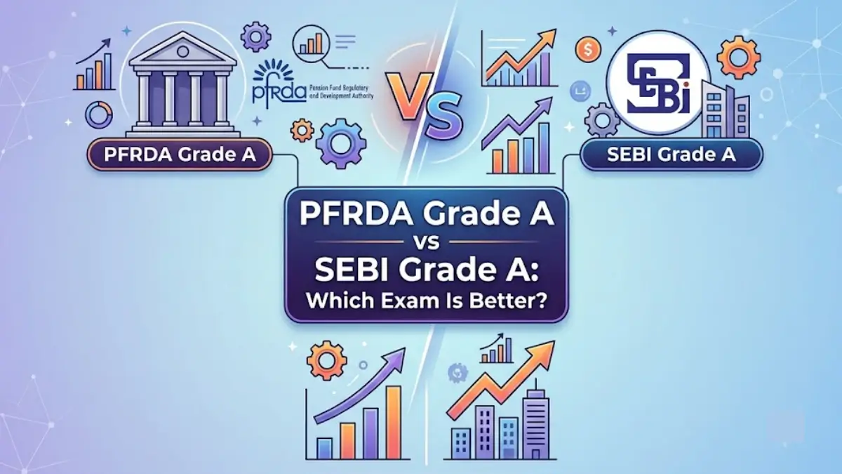 PFRDA Grade A vs SEBI Grade A Which Exam Is Better (1)