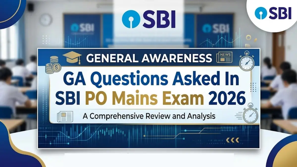 GA Questions Asked In SBI PO Mains Exam 2026
