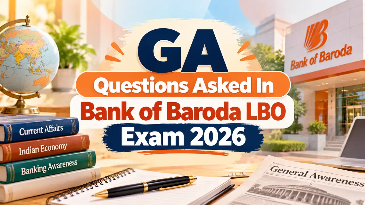 GA Questions Asked In Bank of Baroda LBO Exam 2026